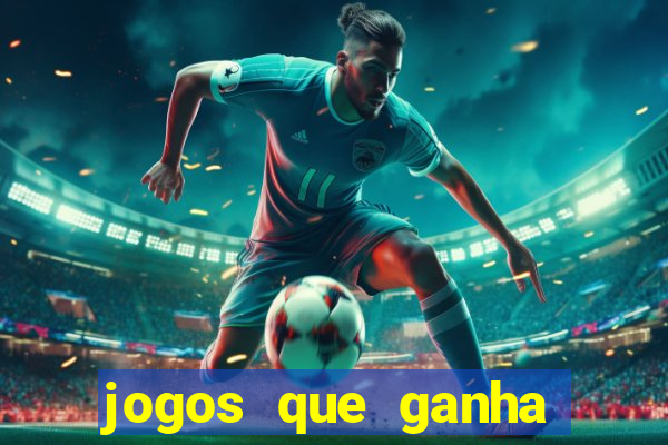 jogos que ganha dinheiro de verdade sem pagar nada